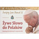 Święty Jan Paweł II, Żywe Słowo do Polaków CD