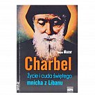 Charbel życie i cuda świętego mnicha z Libanu